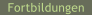 Fortbildungen